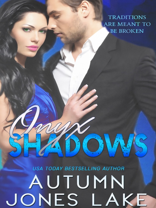 Title details for Onyx Shadows by Autumn Jones Lake - Available